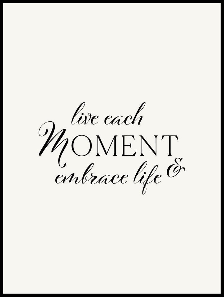 Live Each Moment Poster