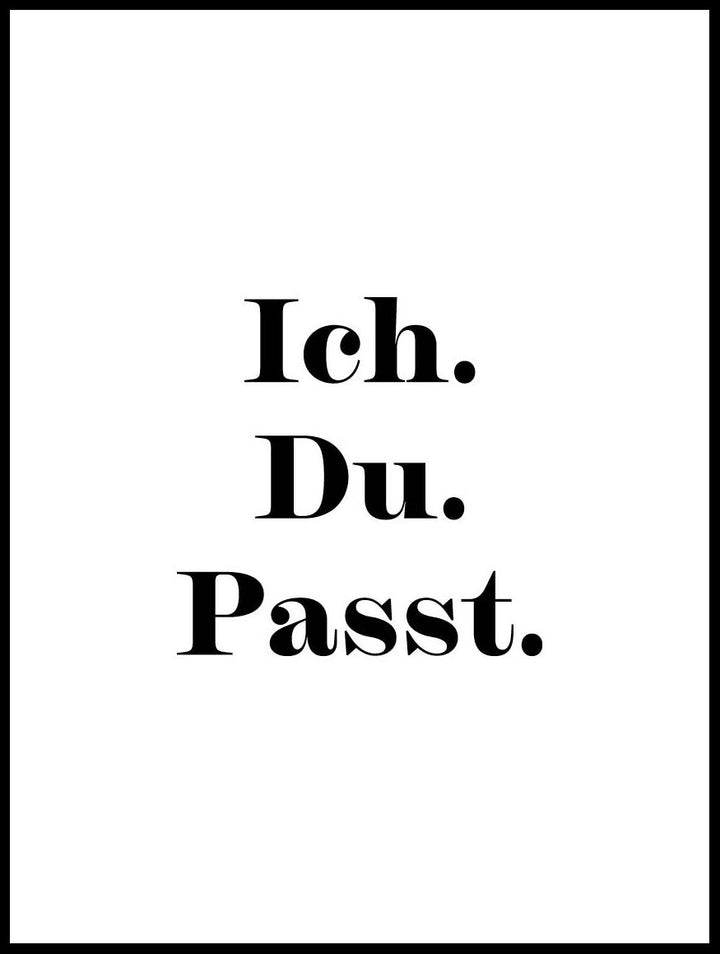 Ich Du Passt Poster