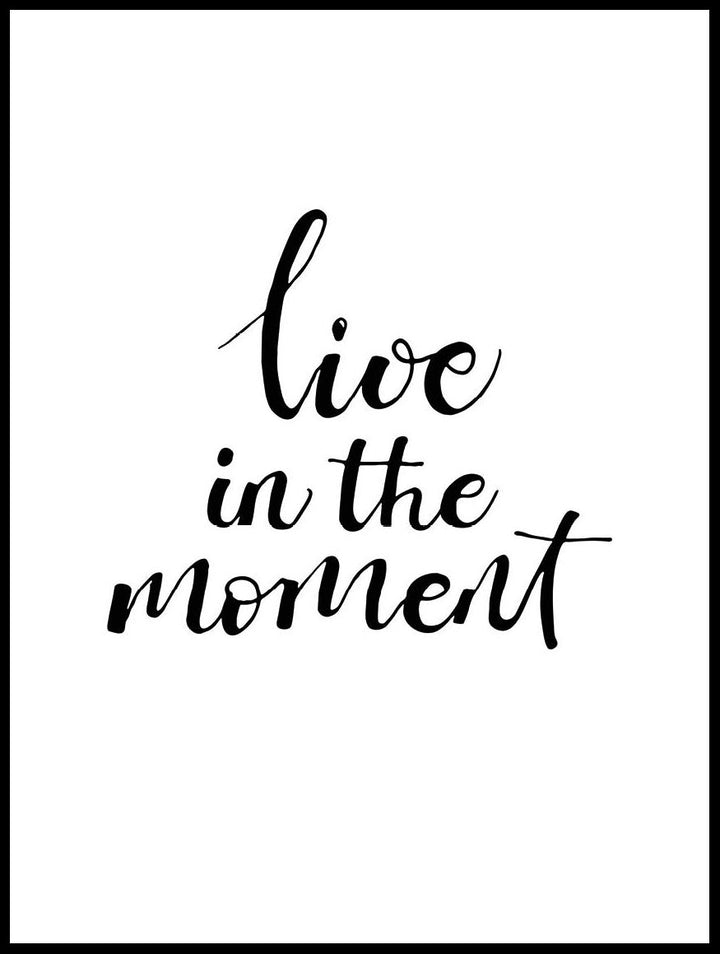 Live In The Moment Poster