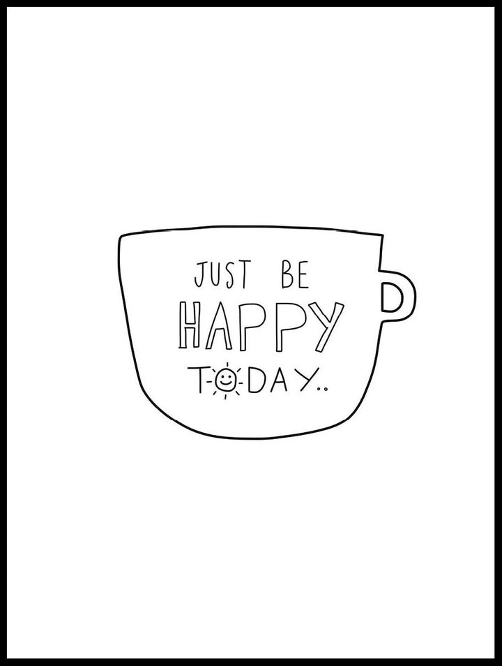 Just Be Happy Today Poster