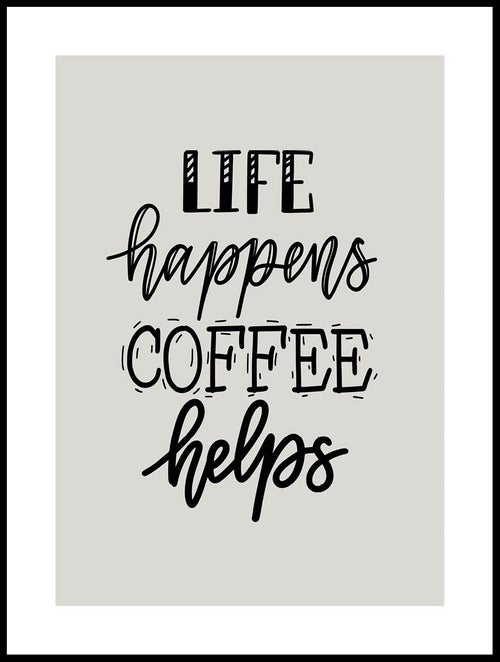 P765069-Life_Happens_Coffee_Helps_30x40_WEBB.jpg